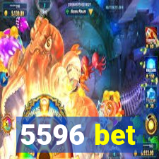 5596 bet